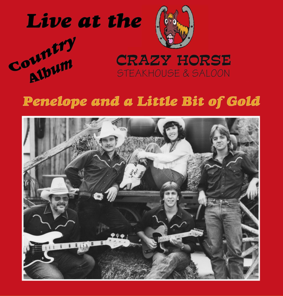 Front cover of Live at the Crazy Horse with b and, Penelope and a Little Bit of Gold.