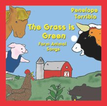 This is the cover of Penelope's first children album, The Grass is Green. There are farm animals and barn on the CD.